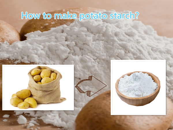 How to make potato starch and what is potato starch used for?